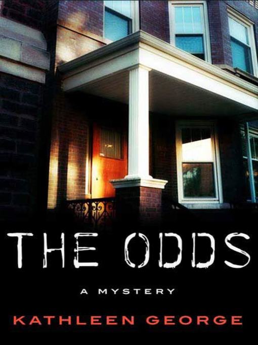 Title details for The Odds by Kathleen George - Wait list